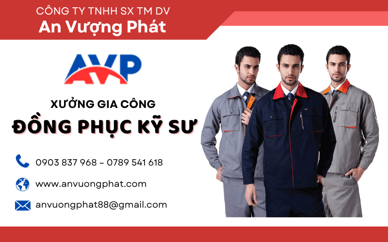 An Vượng Phát Chuyên May Mặc Gia Công Đồng Phục Kỹ Sư Cao Cấp