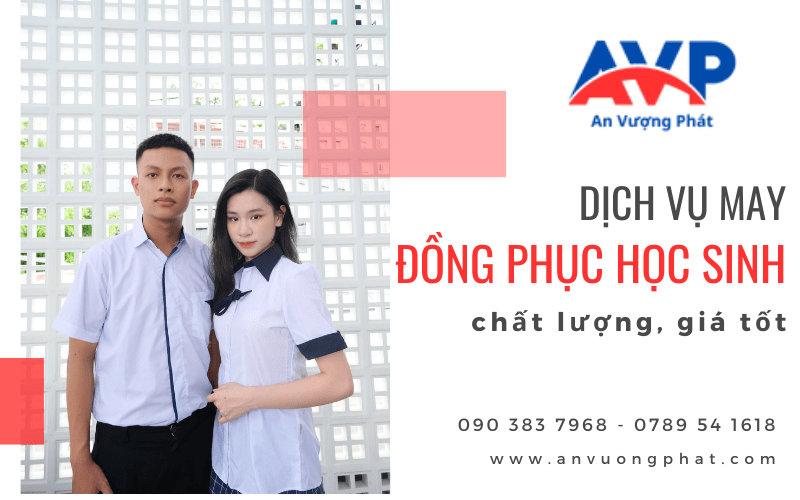 Dịch vụ may đồng phục học sinh chất lượng, giá tốt tại An Vượng Phát