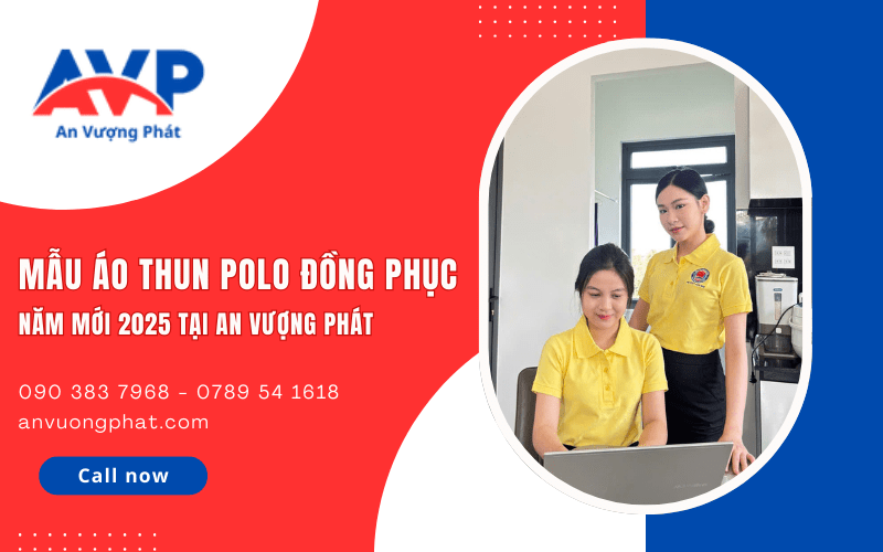 Những mẫu áo thun polo đồng phục của năm mới 2025 tại An Vượng Phát